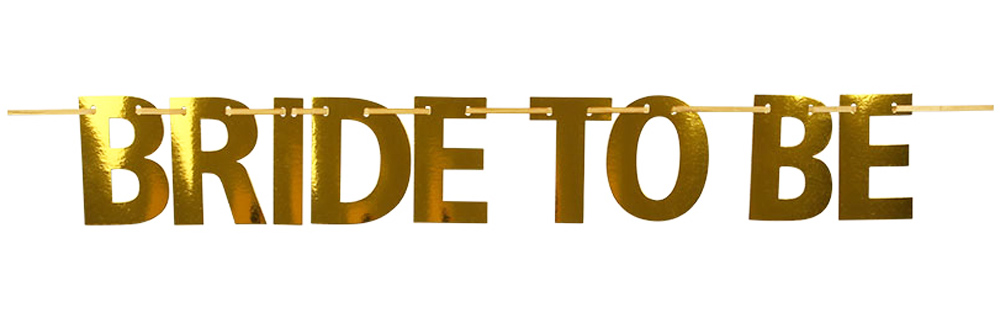 Brud To Be Banner i Guldmetallic til Polterabend Fest
